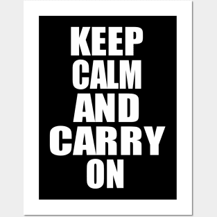 Keep Calm and Carry On Posters and Art